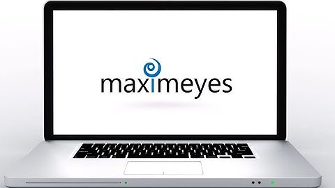 MaximEyes com One System That Does It All