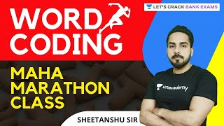 Word Coding- Maha Marathon Class | Reasoning | Target SBI/IBPS/RBI 2021 | Sheetanshu Sir