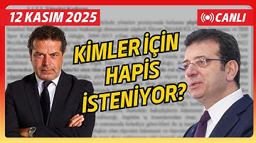 İMAMOĞLU İDDİANAMESİNİN GİZLİ SANIKLARI... KİMLER HAKKINDA YILLARCA HAPIS İSTENİYOR?