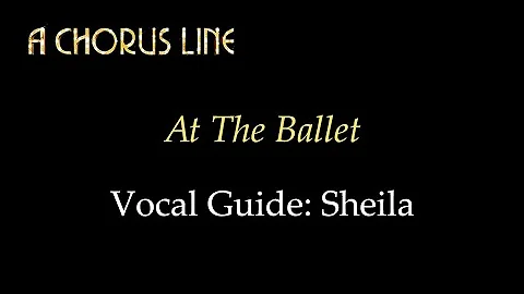 A Chorus Line - At The Ballet - Vocal Guide: Sheila