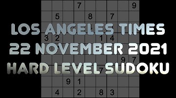 Sudoku solution – Los Angeles Times sudoku 22 November 2021 Hard level