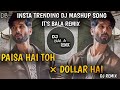 Paisa hai toh  dollar  hai dj insta trending song its bala remix farzi movie song 10k subscribe