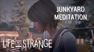 Life is Strange Remastered | Junkyard Meditation | Music & Ambience ASMR