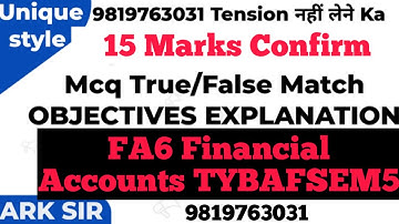 Lec5 |FA 6 FINANCIAL ACCOUNTS TYBAF SEM5|marks20 full book objectives | #Financial_Accounts| Ark sir