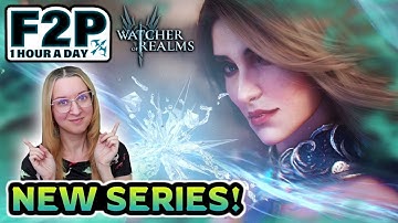 NEW F2P SERIES! 💥 F2P 1-Hour a Day 💥 Introduction ✤ Watcher of Realms