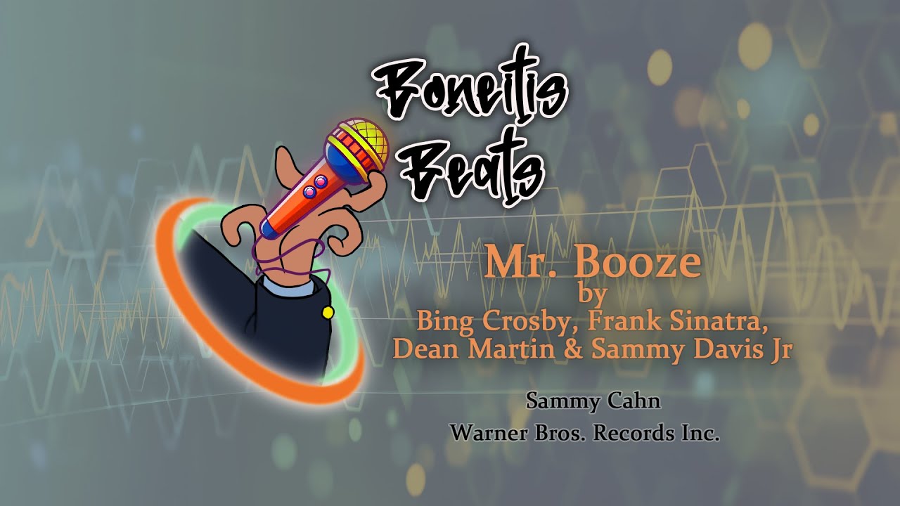 Karaoke - Bing Crosby, Frank Sinatra, Dean Martin & Sammy Davis Jr - Mr  Booze