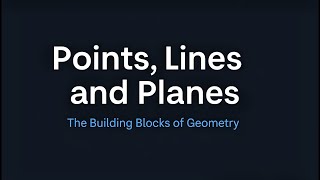 Geometry Lesson 1 - Points, Lines, and Planes