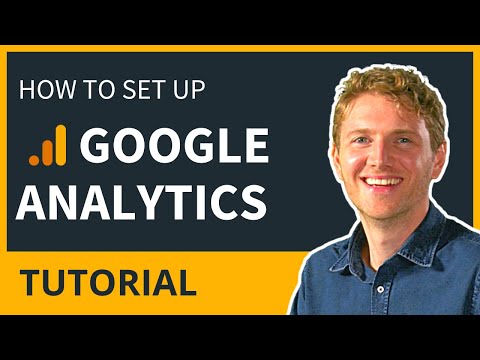 How to Set Up Google Analytics - Tutorial for Beginners