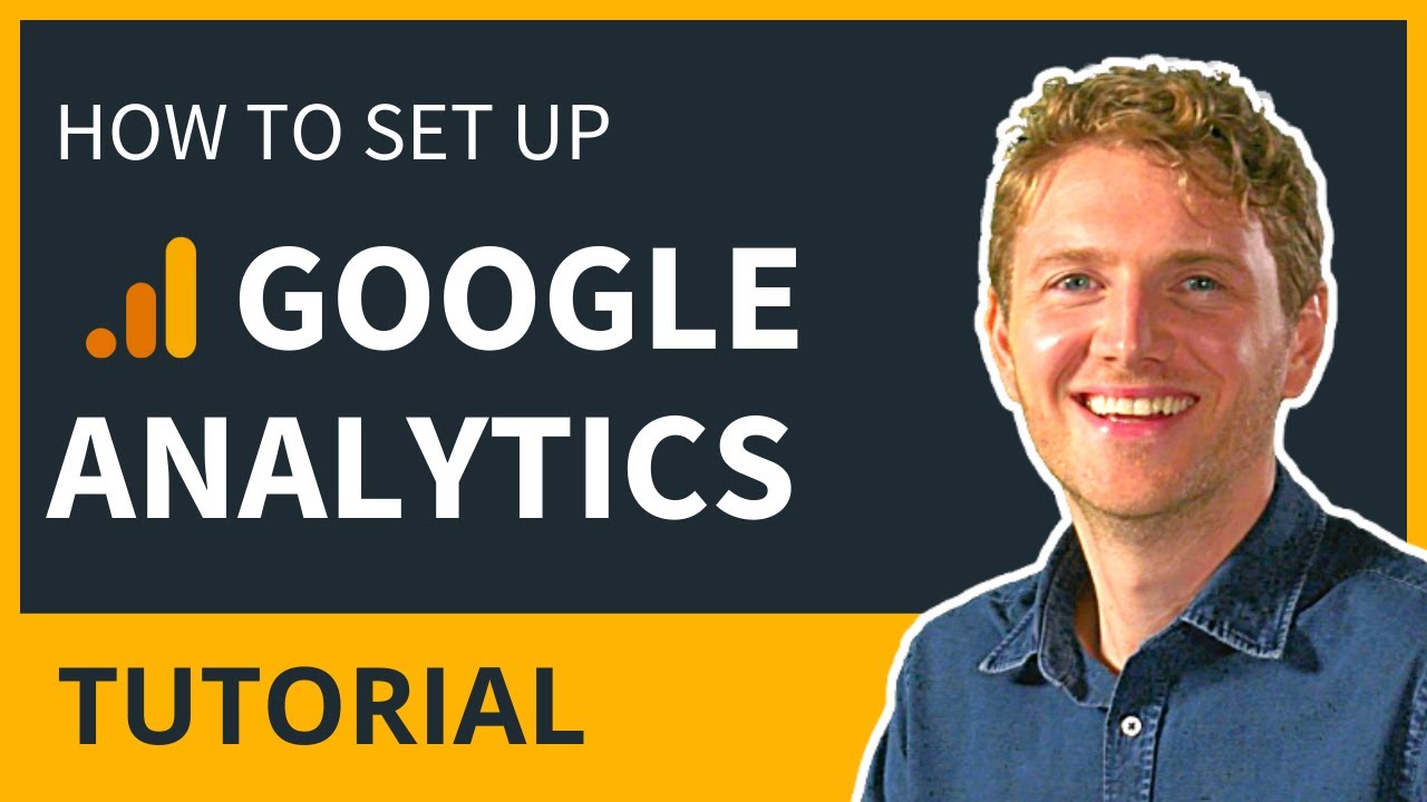 How to Set Up Google Analytics - Tutorial for Beginners - YouTube