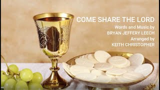 Video thumbnail of "Come Share The Lord (Virtual Choir)"