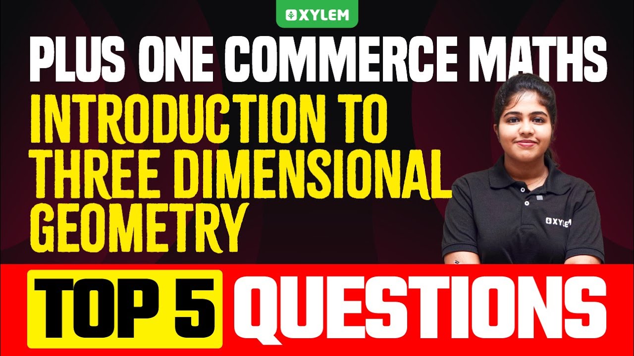 Plus One Commerce - Mathematics | Introduction To Three Dimensional ...