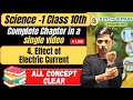 Complete Chapter 4. Effect of Electric Current Science 1 Class 10th #scienceclass10