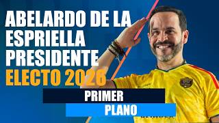 #PrimerPlano: Abelardo De la Espriella, presidente electo de Colombia | EL TIEMPO