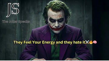 They Feel Your Energy and they hate it⚔️-Joker Speech (Powerful)-Joker Speech (Powerful)
