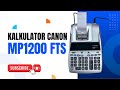 Hitung pajak, markup, dan total otomatis | Canon MP1200-FTS Printing Calculator