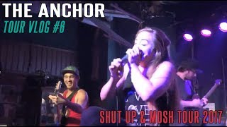 | The Anchor | - Tour Vlog #6