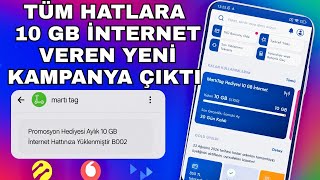 TÜM HATLARA 10 GB İNTERNET KAMPANYASI ÇIKTI KANITLI | VODAFONE - Turkcell bedava internet