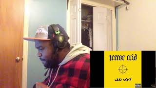 TERROR REID - WHO DAT (Prod. by Getter) Reaction