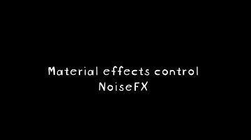 Material effects control - NoiseFX