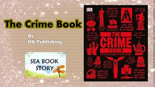 The Crime Book by DK Publishing #dk #books #booktube #bookoverview #seabookstory