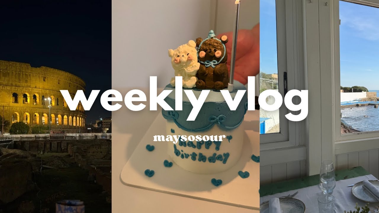 weekly vlog | mare, compleanni & dolci | maysosour 