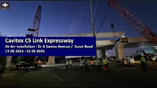 Cavitex C5 Link Expressway update - Sucat girder installation 12.29.2023