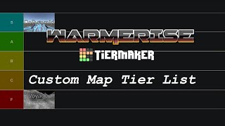 Warmerise Custom Map tier list!