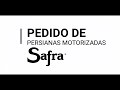 Módulo 10 - Pedido Persianas Motorizadas Safra
