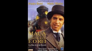 Mauá: o imperador e o rei | Direção: Sergio Rezende (1999) | Filme completo