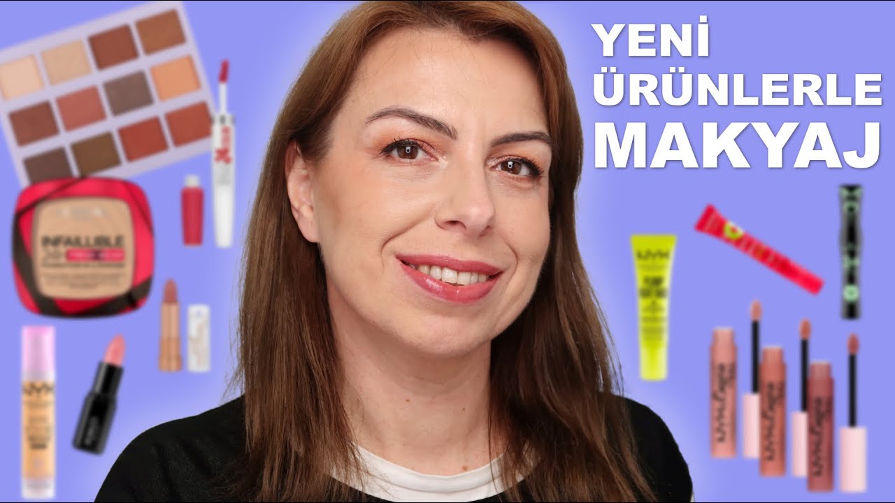 YENİ ÜRÜNLERLE MAKYAJ (L'OREAL, NYX, MAYBELLINE, ESSENCE)