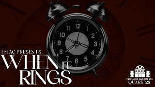 When It Rings | Quark '25 | FMaC BITS Goa