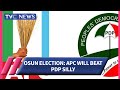 "APC Will Beat PDP Silly in Osun Governorship Election" - Osun Commissioner