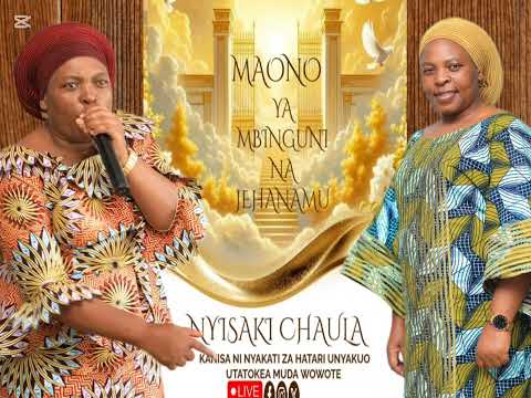MAONO YA MBINGUNI JERUSALEM MPYA KUZIMU SEHEMU YA MANGOJEO NA JEHANAMU NYISAKI CHAULA 