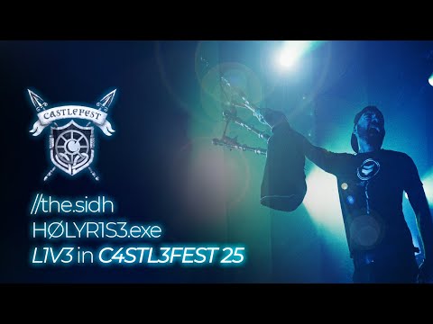 The SIDH // HØLYR1S3.exe - LIVE in CASTLEFEST 25