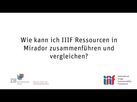 Wie kann ich IIIF Ressourcen in Mirador zusammenführen und vergleichen?