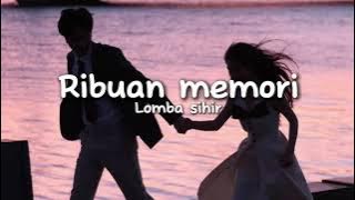 Ribuan memori - Lomba sihir (lyrics)