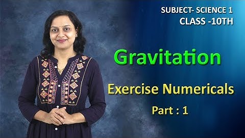 Gravitation | Exercise Numericals | Part 1 | Class 10 | Maharashtra Board