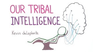 Our Tribal Intelligence
