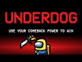 Underdog - New SOLO IMPOSTOR Role - Epic Game of Among Us