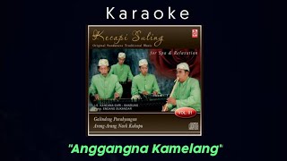 #Karaoke #KacapiSuling #AnggangnaKamelang Karaoke ANGGANGNA KAMELANG - (@hendracokymusik1134 )