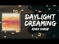 Andy shauf  daylight dreaming lyrics
