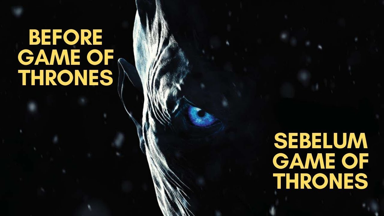 SEBELUM SERIAL GAME OF THRONES LORE INDONESIA PART 5 YouTube