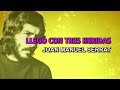 Joan Manuel Serrat - Llegó con tres heridas (Karaoke)