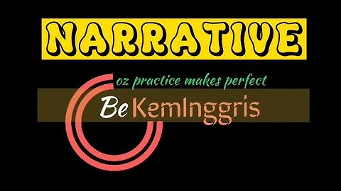 NARRATIVE TEXT Lengkap, Description, Function, Generic Structure, Language Feature, Genre, Example