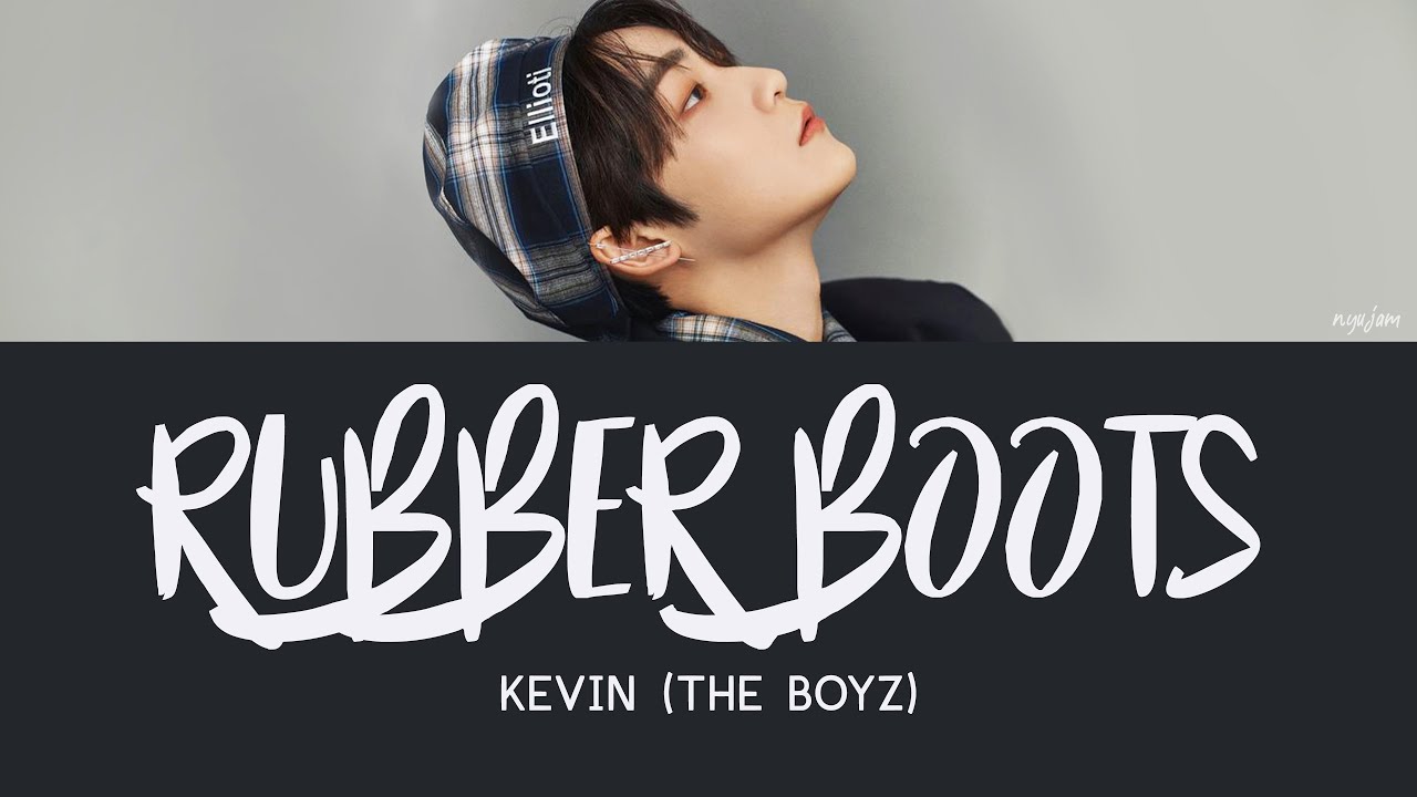 KEVIN (THE BOYZ) rubber boots [Eng Lyrics] [POR/ITA] YouTube