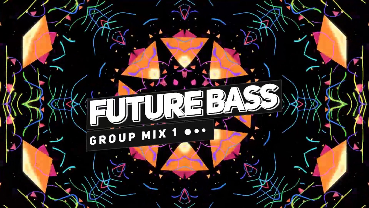 Future Bass Mix: Episode One