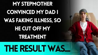 My Stepmom Tricked My Dad Into Thinking I Was Faking—Then He Cut Off My Treatment.