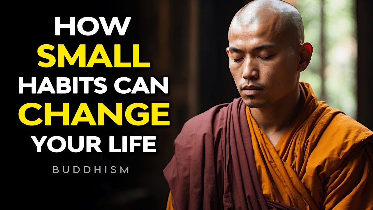 How Small Habits can Change Your Life 😊 ️ | Buddhism | Buddhist ...