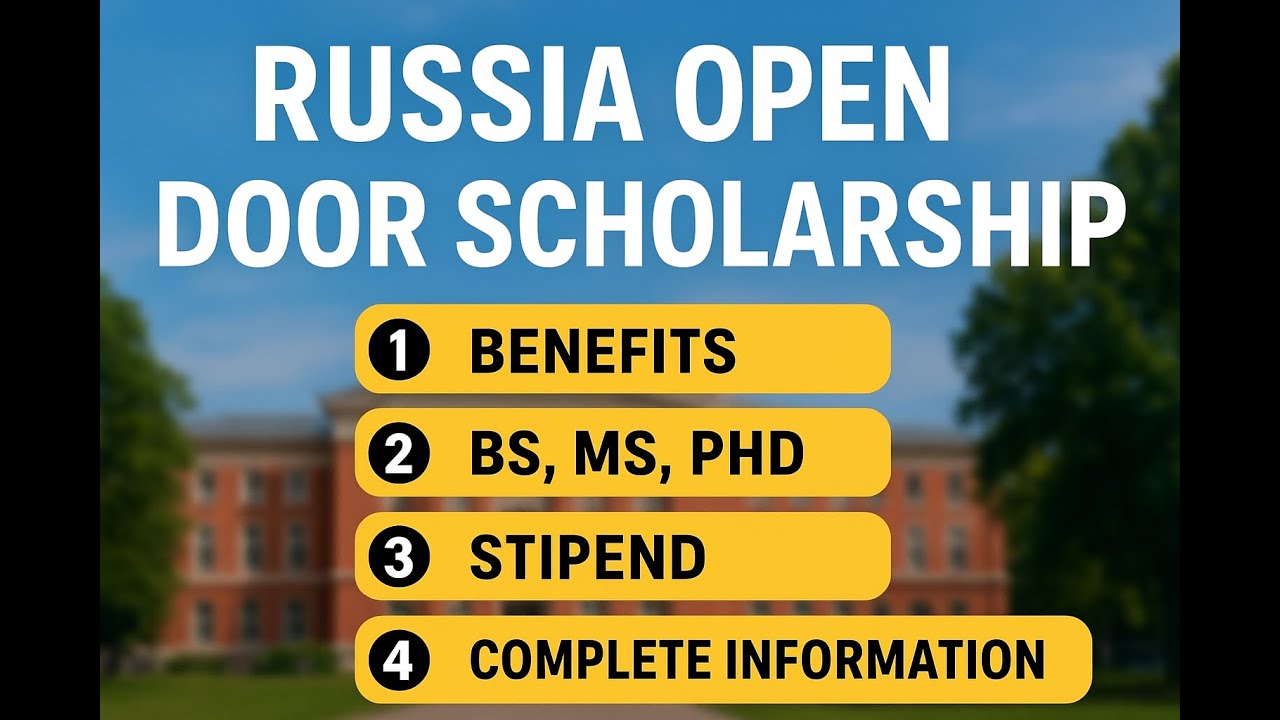 Russia Open Door Scholarship 2025 | BS, MS, PhD | Benefits, Stipend & Complete Guide