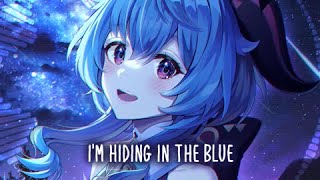 Video thumbnail of "Nightcore - Hiding In The Blue (Lyrics)"